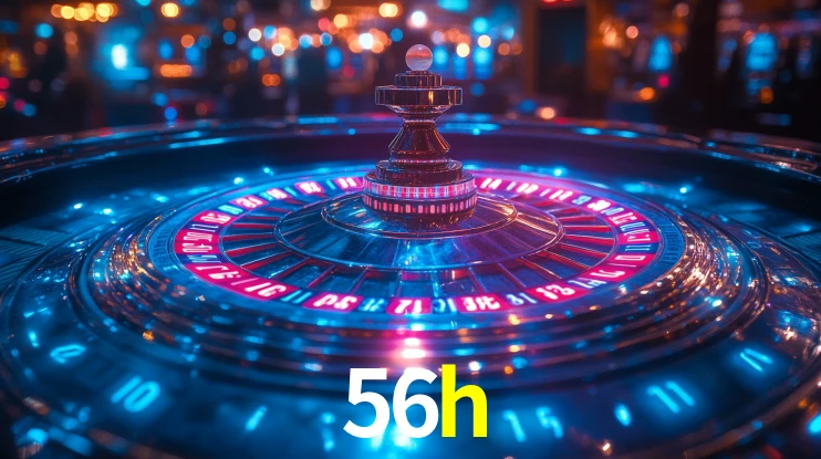 56h: Jogos de Caça-Níqueis-Altas Recompensas, Roleta-Velocidade, Blackjack-Desafios Máximos